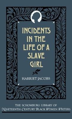 Incidents in the Life of a Slave Girl - Hardcover | Diverse Reads