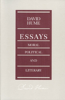 Essays: Moral, Political, and Literary / Edition 1 - Paperback | Diverse Reads