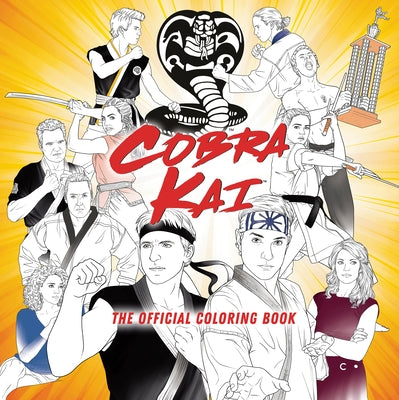 Cobra Kai: The Official Coloring Book - Paperback | Diverse Reads