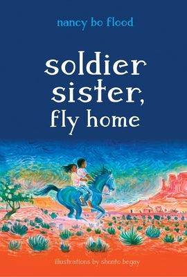 Soldier Sister, Fly Home - Hardcover | Diverse Reads