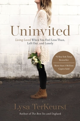 Uninvited: Living Loved When You Feel Less Than, Left Out, and Lonely - Paperback | Diverse Reads