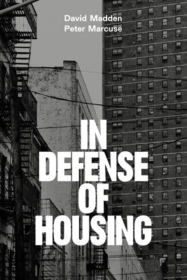 In Defense of Housing: The Politics of Crisis - Paperback | Diverse Reads
