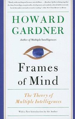 Frames of Mind: The Theory of Multiple Intelligences - Paperback | Diverse Reads