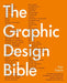 Graphic Design Bible: The Definitive Guide to Contemporary and Historical Graphic Design for Designers and Creatives - Hardcover | Diverse Reads
