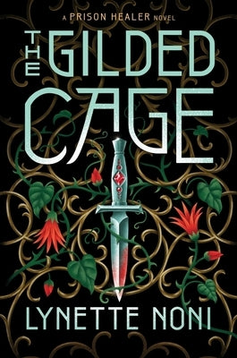 The Gilded Cage (Prison Healer Series #2) - Hardcover | Diverse Reads