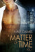 A Matter of Time: Vol. 1 - Paperback | Diverse Reads