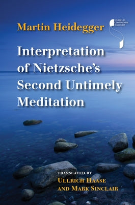 Interpretation of Nietzsche's Second Untimely Meditation - Hardcover | Diverse Reads