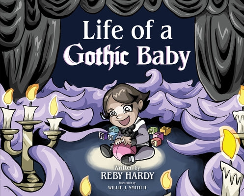 Life of a Gothic Baby - Hardcover | Diverse Reads