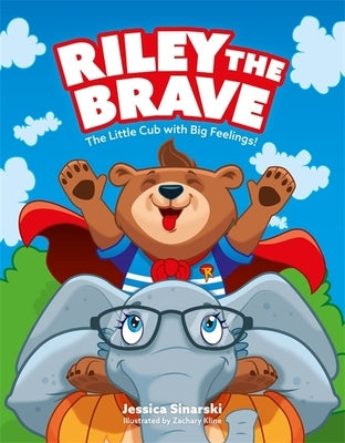 Riley the Brave - The Little Cub with Big Feelings!: Help for Cubs Who Have Had A Tough Start in Life - Hardcover | Diverse Reads