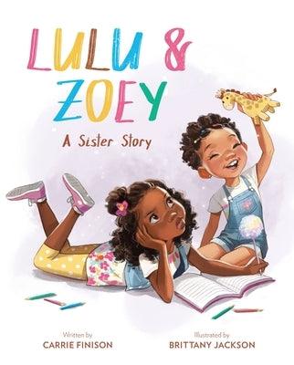 Lulu & Zoey: A Sister Story - Hardcover |  Diverse Reads