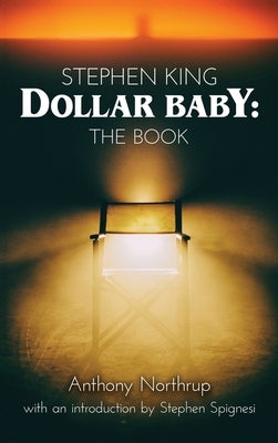 Stephen King - Dollar Baby (hardback): The Book - Hardcover | Diverse Reads