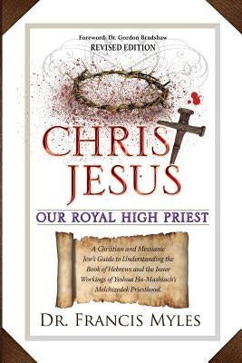 Christ Jesus Our Royal High Priest - Paperback | Diverse Reads