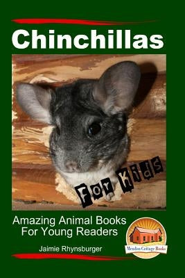 Chinchillas For Kids - Amazing Animal Books For Young Readers - Paperback | Diverse Reads