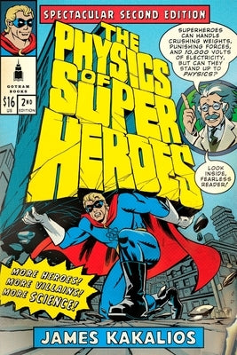 The Physics of Superheroes: Spectacular Second Edition - Paperback | Diverse Reads