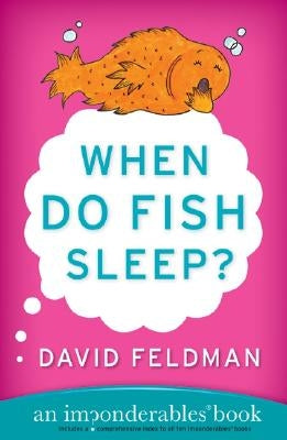 When Do Fish Sleep?: An Imponderables Book - Paperback | Diverse Reads