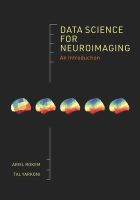 Data Science for Neuroimaging: An Introduction - Paperback | Diverse Reads