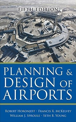 Planning and Design of Airports, Fifth Edition / Edition 5 - Hardcover | Diverse Reads