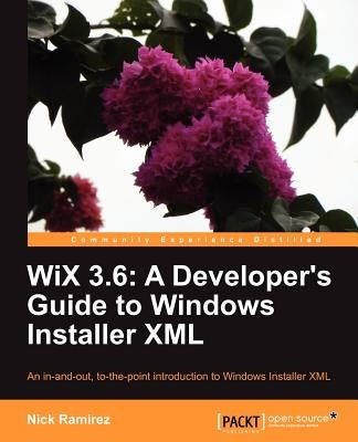 Wix 3.6: A Developer's Guide to Windows Installer XML - Paperback | Diverse Reads