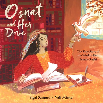 Osnat and Her Dove: The True Story of the World's First Female Rabbi - Hardcover | Diverse Reads
