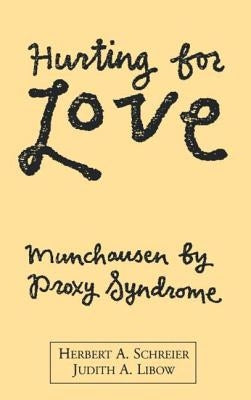Hurting for Love: Munchausen by Proxy Syndrome - Hardcover | Diverse Reads