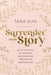 Surrender Your Story: Ditch the Myth of Control and Discover Freedom in Trusting God - Hardcover | Diverse Reads