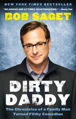 Dirty Daddy: The Chronicles of a Family Man Turned Filthy Comedian - Paperback | Diverse Reads
