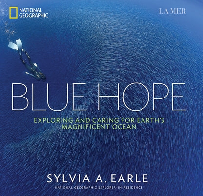 Blue Hope: Exploring and Caring for Earth's Magnificent Ocean - Hardcover | Diverse Reads