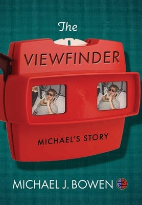 The Viewfinder: Michael's Story - Hardcover | Diverse Reads