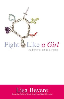 Fight Like a Girl: The Power of Being a Woman - Paperback | Diverse Reads