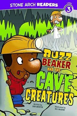 Buzz Beaker and the Cave Creatures - Paperback |  Diverse Reads