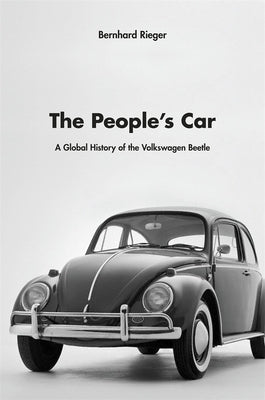 The People's Car: A Global History of the Volkswagen Beetle - Hardcover | Diverse Reads