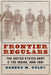 Frontier Regulars: The United States Army and the Indian, 1866-1891 - Paperback | Diverse Reads