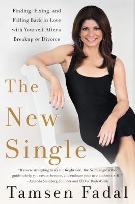 The New Single: Finding, Fixing, and Falling Back in Love with Yourself After a Breakup or Divorce - Paperback | Diverse Reads