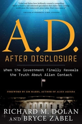 A.D. After Disclosure: When the Government Finally Reveals the Truth About Alien Contact - Paperback | Diverse Reads
