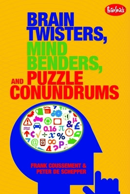 Brain Twisters, Mind Benders, and Puzzle Conundrums - Paperback | Diverse Reads