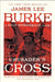 Crusader's Cross (Dave Robicheaux Series #14) - Paperback | Diverse Reads