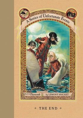 The End: Book the Thirteenth (A Series of Unfortunate Events) - Hardcover | Diverse Reads