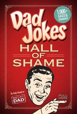 Dad Jokes: Hall of Shame: Best Dad Jokes Gifts For Dad 1,000 of the Best Ever Worst Jokes - Paperback | Diverse Reads
