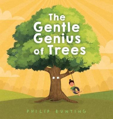 The Gentle Genius of Trees - Hardcover | Diverse Reads