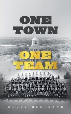 One Town, One Team - Hardcover | Diverse Reads