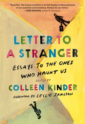 Letter to a Stranger: Essays to the Ones Who Haunt Us - Paperback | Diverse Reads