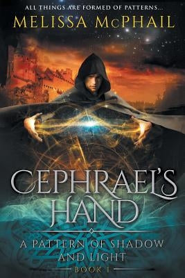 Cephrael's Hand: A Pattern of Shadow & Light Book 1 - Paperback | Diverse Reads