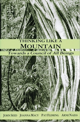 Thinking Like a Mountain: Towards a Council of All Beings - Paperback | Diverse Reads