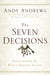 The Seven Decisions: Understanding the Keys to Personal Success - Hardcover | Diverse Reads