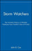 Storm Watchers: The Turbulent History of Weather Prediction from Franklin's Kite to El Niño - Hardcover | Diverse Reads