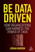 Be Data Driven: How Organizations Can Harness the Power of Data - Paperback | Diverse Reads