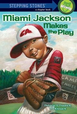 Miami Jackson Makes the Play - Paperback | Diverse Reads