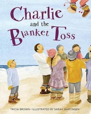 Charlie and the Blanket Toss - Paperback | Diverse Reads