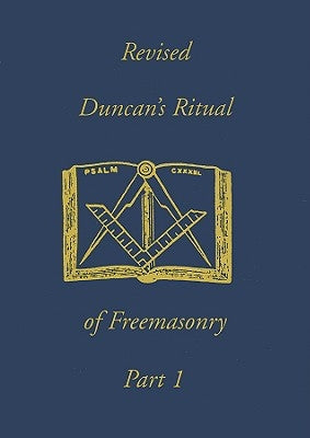 Revised Duncan's Ritual of Freemasonry Part 1 - Paperback | Diverse Reads