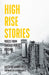 High Rise Stories: Voices from Chicago Public Housing - Paperback | Diverse Reads